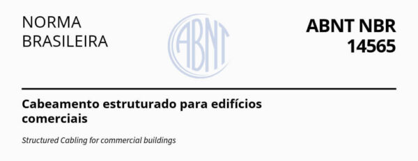 NBR 14565: Cabeamento Estruturado para Edifícios Comerciais
